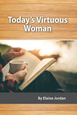 Today's Virtuous Woman 1