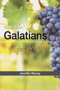 bokomslag Faith Walk: Galatians for Women