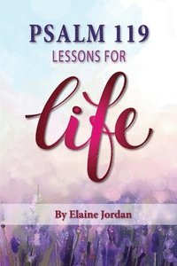 bokomslag Psalm 119: Lessons for Life