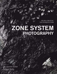 bokomslag Film & Digital Techniques For Zone System Photography