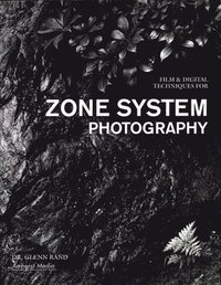 bokomslag Film & Digital Techniques for Zone System Photography