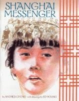 Andrew Cheng, Andrea Cheng, Ed Young - Shanghai Messenger, Inbunden