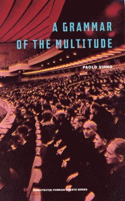 A Grammar of the Multitude 1