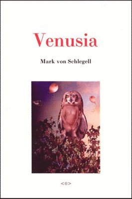 Mark von Schlegell - Venusia, Häftad