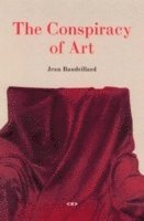Jean Baudrillard, Sylvere Lotringer - Conspiracy of Art, Häftad