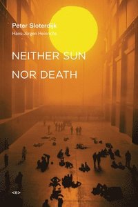 bokomslag Neither Sun nor Death