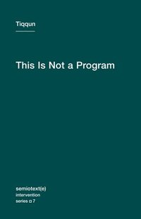 bokomslag This Is Not a Program