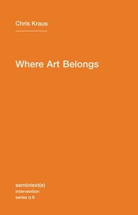 bokomslag Where Art Belongs: Volume 8