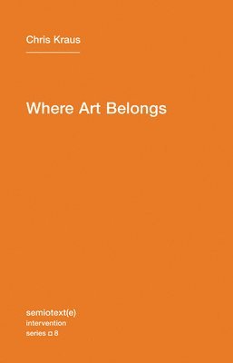 bokomslag Where Art Belongs: Volume 8
