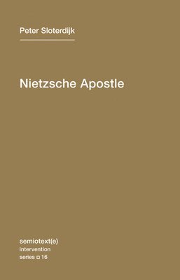 Peter Sloterdijk - Nietzsche Apostle, Häftad