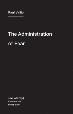 The Administration of Fear 1