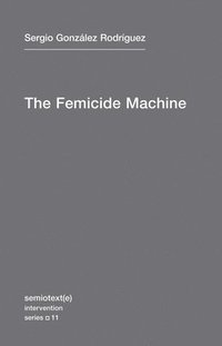 bokomslag The Femicide Machine