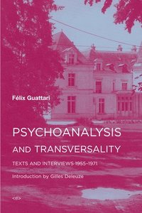bokomslag Psychoanalysis and Transversality