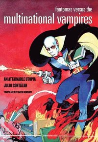 bokomslag Fantomas Versus the Multinational Vampires