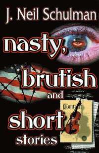 bokomslag Nasty, Brutish and Short Stories