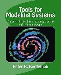 bokomslag Tools for Modeling Systems: Learning the Language of Patterns