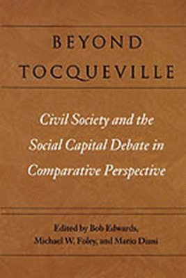 Michael W. Foley, Bob Edwards, Mario Diani, Michael W Foley - Beyond Tocqueville, Häftad