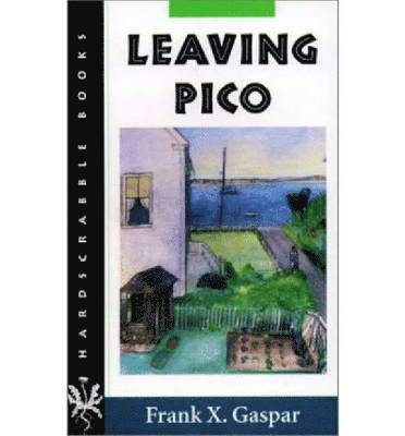Frank X. Gaspar - Leaving Pico, Häftad