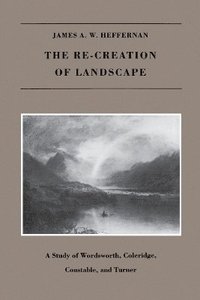 bokomslag The Re-creation of Landscape