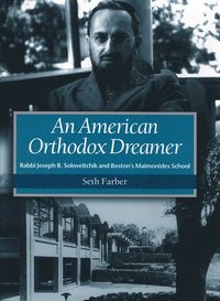 bokomslag An American Orthodox Dreamer