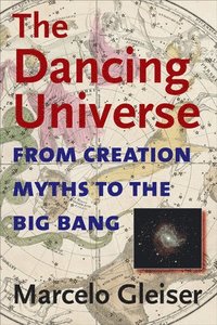 bokomslag The Dancing Universe