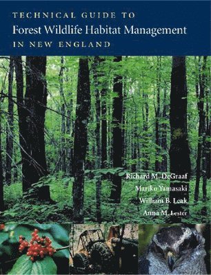 bokomslag Technical Guide to Forest Wildlife Habitat Management in New England