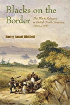 Harvey Whitfield - Blacks on the Border, Häftad