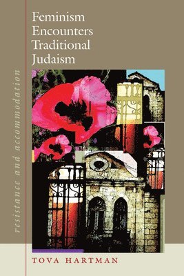 Feminism Encounters Traditional Judaism 1