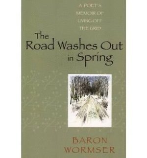 Baron Wormser - Road Washes Out in Spring, Häftad