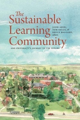 Bruce Mallory, Tom Kelly, John Aber - Sustainable Learning Community, Häftad