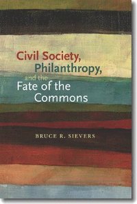 bokomslag Civil Society, Philanthropy, and the Fate of the Commons