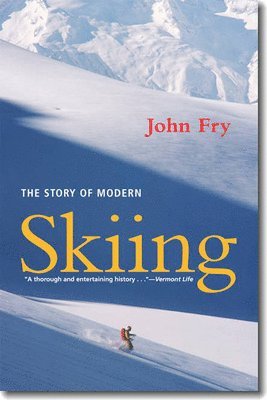 John Fry - Story of Modern Skiing, Häftad