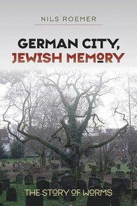 bokomslag German City, Jewish Memory