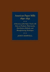 bokomslag American Paper Mills, 16901832