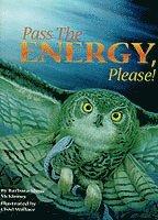 Barbara Shaw McKinney - Pass the Energy, Please!, Häftad