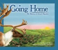 bokomslag Going Home: The Mystery of Animal Migration