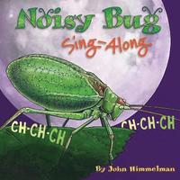 bokomslag Noisy Bug Sing-Along