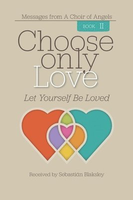 bokomslag Choose Only Love