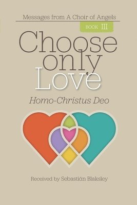 Choose Only Love 1
