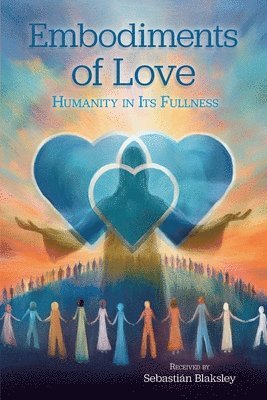 bokomslag Embodiments of Love