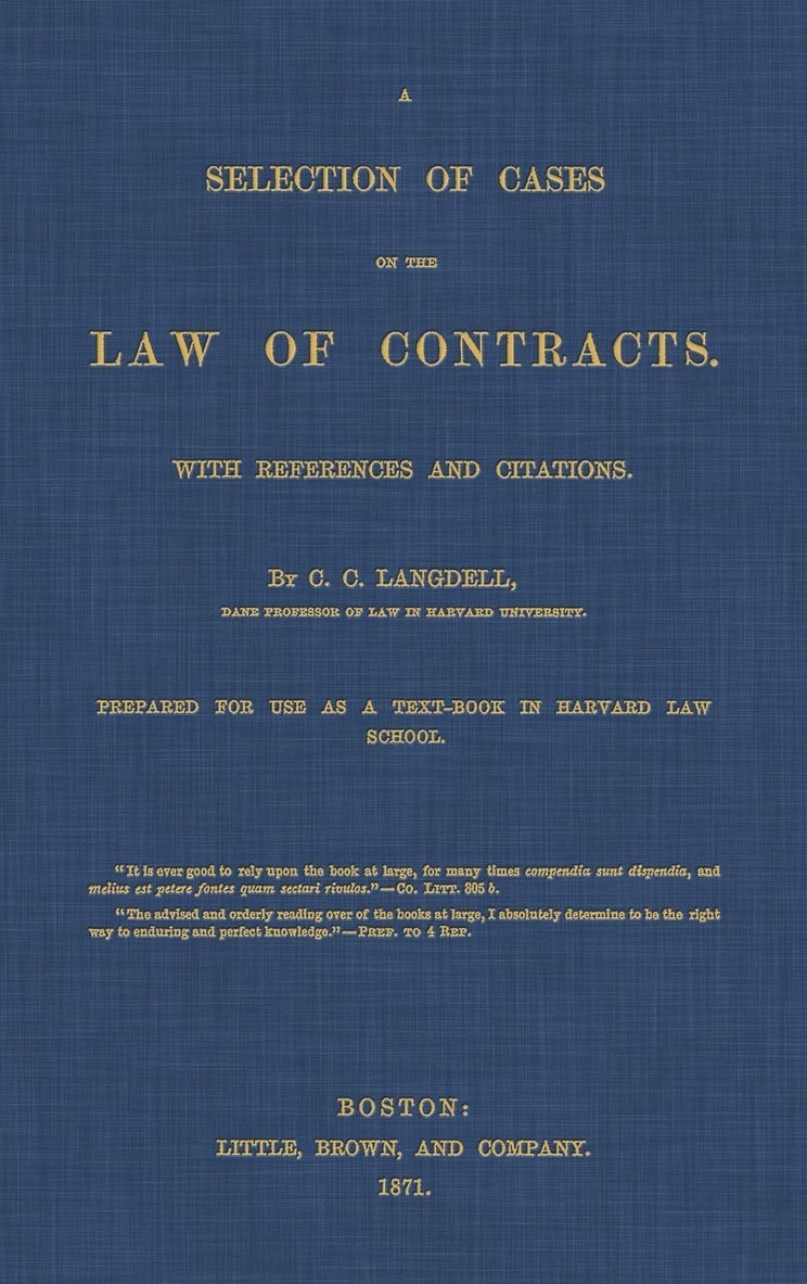 A Selection of Cases on the Law of Contracts with References and Citations 1