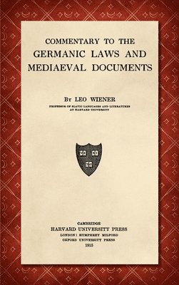 Commentary to the Germanic Laws and Mediaeval Documents [1915] 1