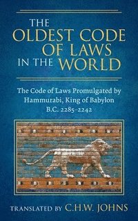 bokomslag The Oldest Code of Laws in the World [1926]