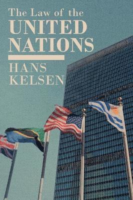 Hans Kelsen - Law of the United Nations. A Critical Analysis of Its Fundamental Problems, Inbunden