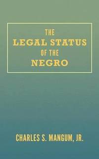 bokomslag The Legal Status of the Negro