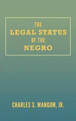 bokomslag The Legal Status of the Negro