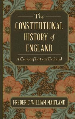 bokomslag The Constitutional History of England