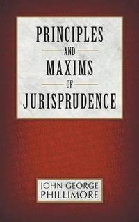 bokomslag Principles and Maxims of Jurisprudence