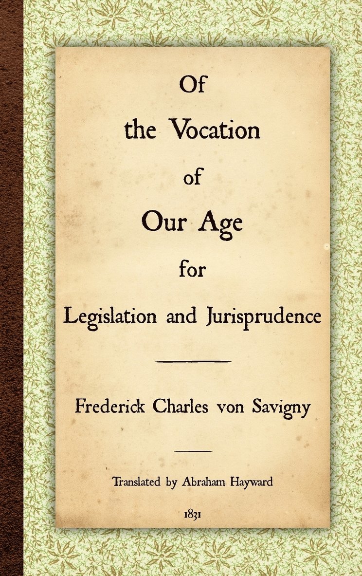 Of the Vocation of Our Age for Legislation and Jurisprudence 1