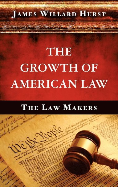 bokomslag The Growth of American Law